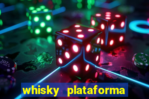 whisky plataforma de jogos